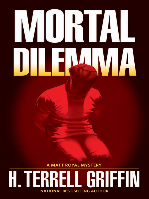 Title details for Mortal Dilemma by H. Terrell Griffin - Available